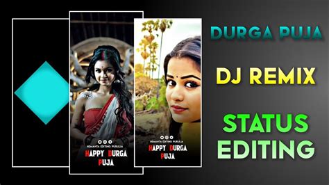 Durga Puja Dj Remix Status Video Editing Durga Puja Special Status