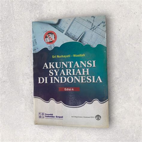 Jual Akuntansi Syariah Di Indonesia Edisi 4 By Sri Nurhayati Shopee