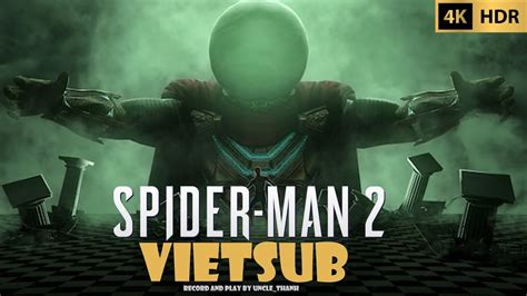 Vietsub Spider Man Spider Man Vs Mysterio K Fps Hdr