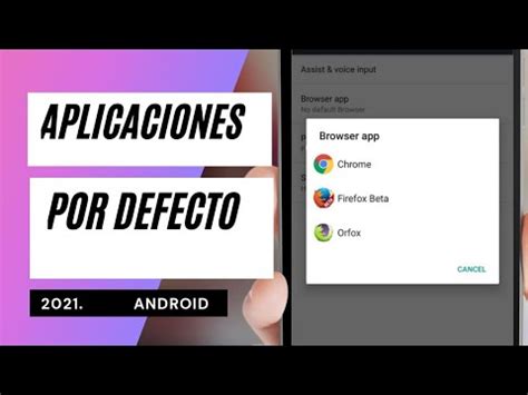 Como Cambiar Las Aplicaciones Por Defecto En Android Youtube