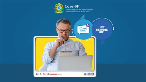 Core Sp Core Sp Fortalece Parceria Sebrae E Oferece Cursos De