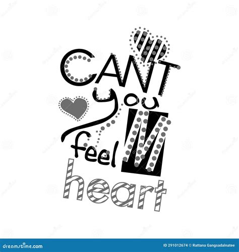 Cant You Feel My Heart Abstract Stock Vector Illustration Of Quotes