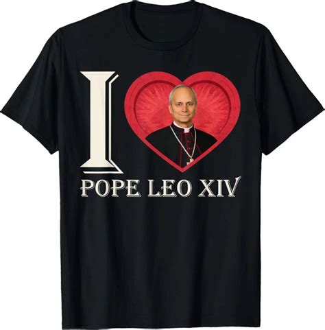 DOPASHIRT I Heart Pope Robert Francis Prevost Leo Xiv Th Pope T Shirt Unisex S XL Hot
