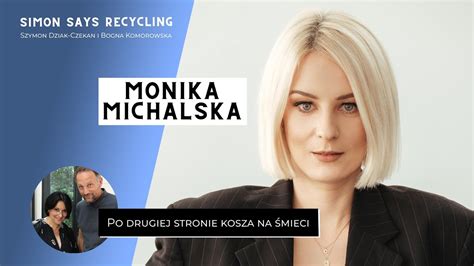 Po Drugiej Stronie Kosza Na Mieci Monika Michalska Pani Od Odpad W