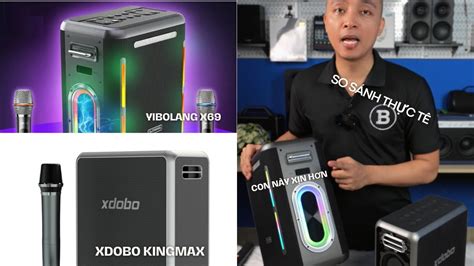 Quên Xdobo Kingmax đi ở đây chúng tôi có Yibolang X69 Loa Karaoke