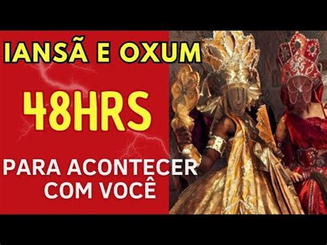 IANSÃ E OXUM REVELAM TUDO 48HRS MUITO FORTE YouTube