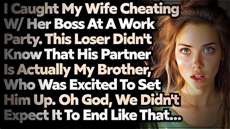 Wife Caught Cheating W Boss Unaware Brother Set A Cunning Trap For Epic Revenge Sad Audio