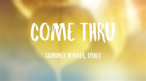 Come Thru Summer Walker Usher Lyrics Exploring 🤎 Youtube