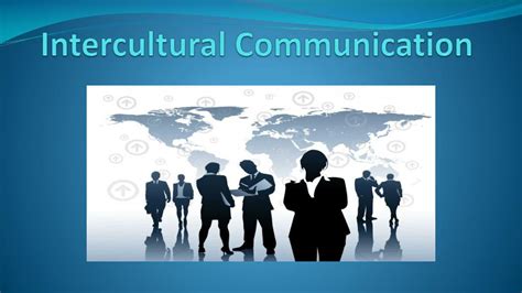 Ppt Intercultural Communication Powerpoint Presentation Free