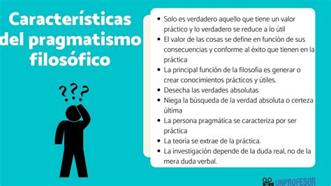 16 características del PRAGMATISMO filosófico más destacadas