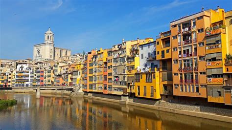 Qu Ver Y Visitar En Girona Ciudad En D A