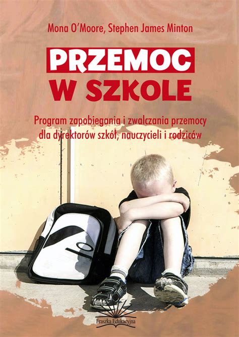 Przemoc W Szkole Wydawnictwo Fraszka Edukacyjna