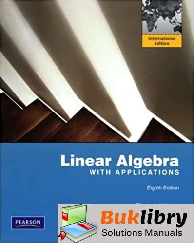 Solutions Manual Linear Algebra With Applications 8th Edition By Steven