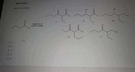 Solved QUESTION 2 What is the product NaOHH2O | Chegg.com
