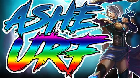 Urf Ashe Ultra Rapid Fire Ashe All Random League Of