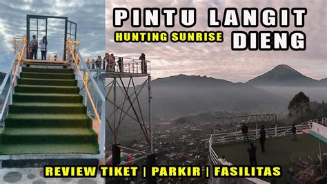 Pintu Langit Yang Terbaru Di Dieng Lokasi Hunting Sunrise View