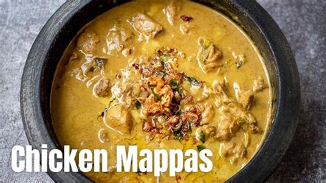 Chicken Mappas Traditional Kerala Chicken Curry Made With Coconut