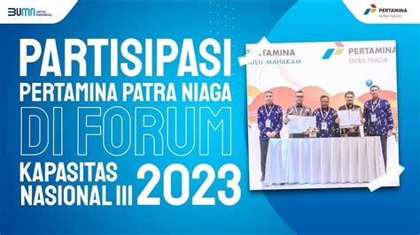 Partisipasi Pertamina Patra Niaga Di Forum Kapasitas Nasional Lll Tahun