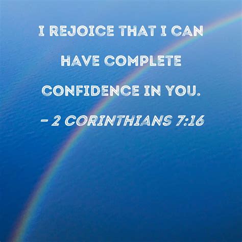 2 Corinthians 716 I Rejoice That I Can Have Complete Confidence In You