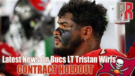 Pewter Pulse Latest News On Bucs Lt Tristan Wirfs Contract Holdout