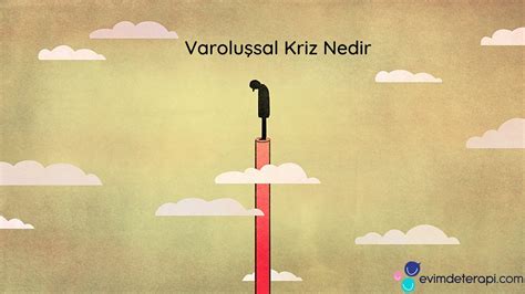 Varolu Sal Kriz Nedir Hayat N Anlam Aray Nedir