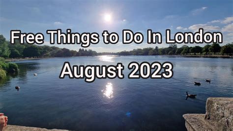 What S On In London For August 2023 Livestream Including Free Things