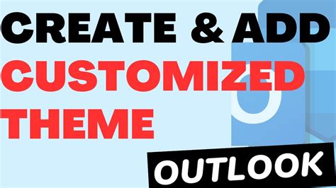 How To Create And Add Customized Theme In Outlook Youtube