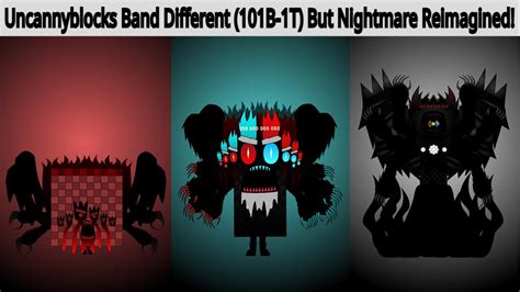 Looking For Uncannyblocks Band Different (101B-1T) But Nightmare ...