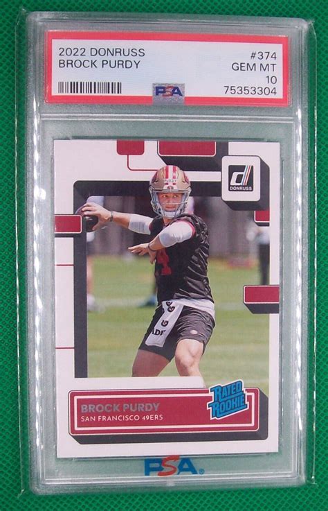 2022 DONRUSS BROCK PURDY RATED ROOKIE N0 374 GRADED PSA 10 GEM MINT