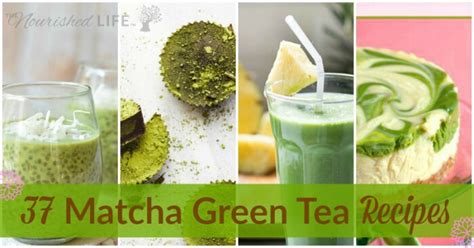 37 Matcha Green Tea Recipes | The Nourished Life