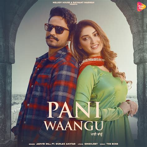 PANI WAANGU Feat Gurlez Akhtar YouTube Music