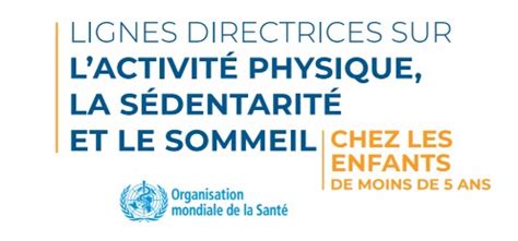 Oms Lignes Directrices Sur L Activit Physique La S Dentarit Et Le