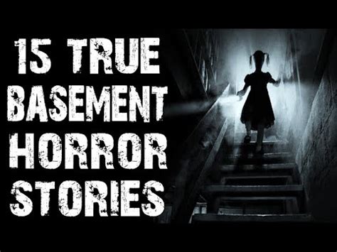 True Dark Disturbing Basement Horror Stories Scary Stories