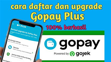 Cara Daftar Gopay Dan Upgrade Gopay Plus Terbaru 2020 YouTube