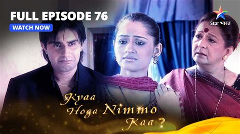 FULL EPISODE 76 Kyaa Hoga Nimmo Kaa Vikrant Ne Ki Nimmo Ki