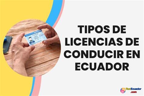 Tipos De Licencias De Conducir En Ecuador