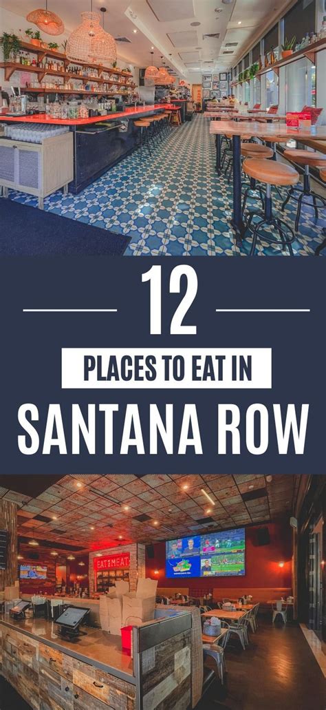 photos of two featured restaurants in Santana Row plus text 12 places ...