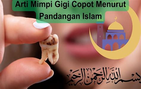 Arti Mimpi Gigi Copot Menurut Islam Psikologis Dan Primbon