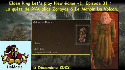 Elden Ring NG 1 Ep 31 La quête de RYA alias Zorayas Le Manoir Du