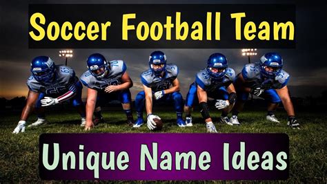 Soccer Team Name Ideas Soccer Team Name Football Team Name Famous