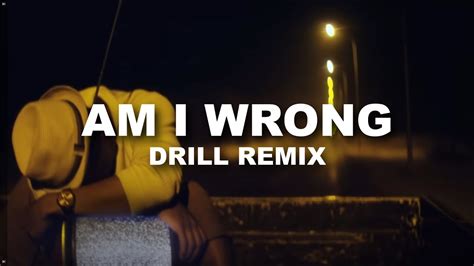 Nico Vinz Am I Wrong OFFICIAL DRILL REMIX Prod 2fdothat YouTube