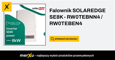 Solaredge Falownik SE8K RW0TEBNN4 RW0TEBEN4 MerXu Negocjuj Ceny