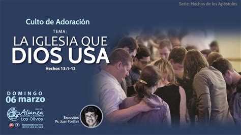 La Iglesia Que Dios Usa To Servicio Culto De Adoraci N Youtube