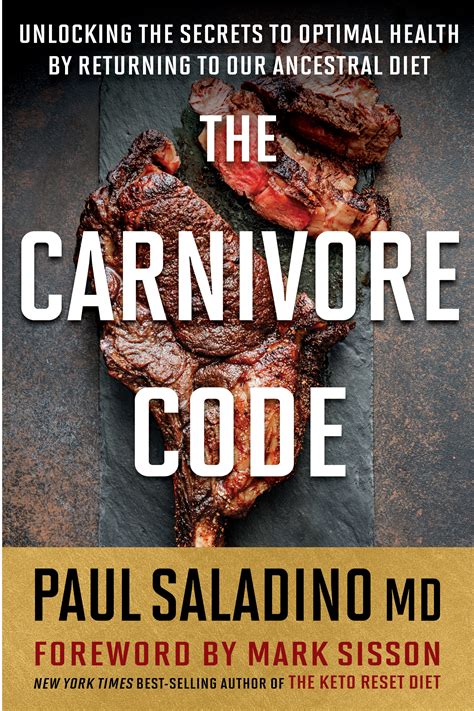 The Carnivore Code Unlocking The Secrets To Optimal Health By