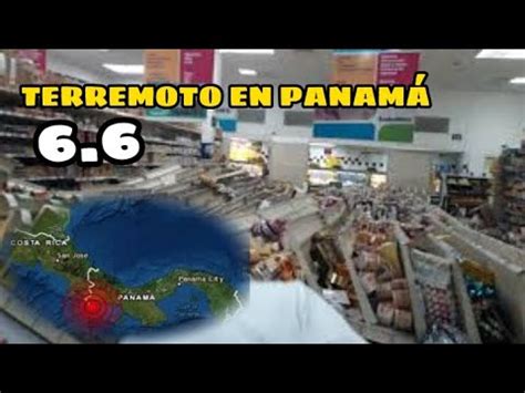 Ltimahora As Se Vivi El Terremoto En Panam Magn Tud Grados