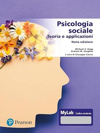 Amazon It Psicologia Sociale Teorie E Applicazioni Ediz Mylab Con