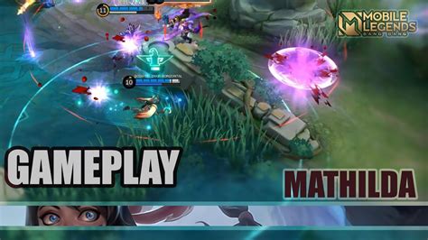 Gameplay Mathilda Mobile Legend Bang Bang Indonesia Youtube