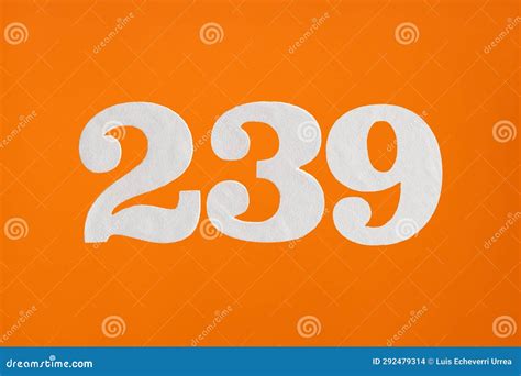Number 239 - White Digits on Orange Background Stock Photo - Image of ...