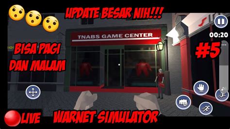 LIVE MAIN GAME WARNET SIMULATOR 5 YouTube