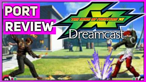 King Of Fighters Xi Sega Dreamcast Atomiswave Sammy Port Review Youtube